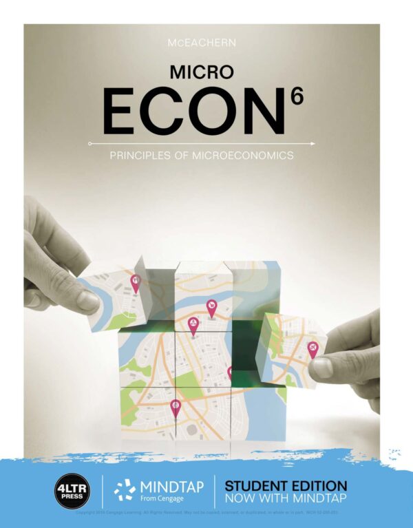 Principles Of Microeconomics, 6Th Edition: Engaging Applications And Real-World Examples