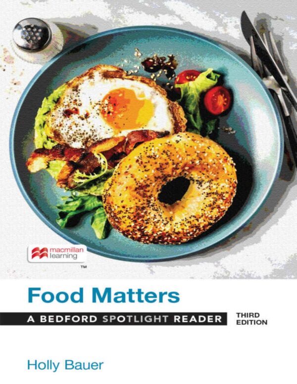 Food Matters: A Bedford Spotlight Reader (3Rd Edition) - Explore Nutrition And Health