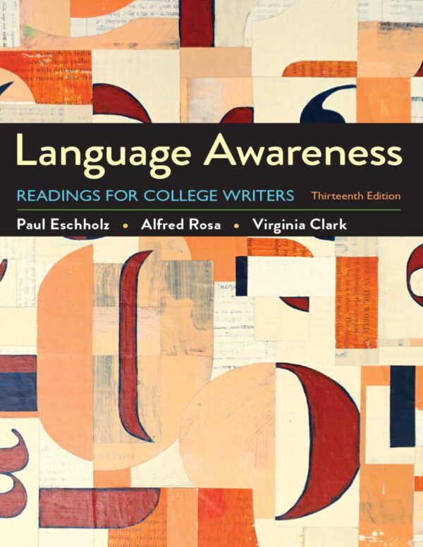 Boost Your Writing Skills: Language Awareness Readings For College Writers (13Th Edition)