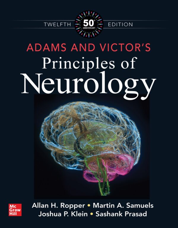 Adams And Victor'S Principles Of Neurology, 12Th Edition: A Comprehensive Guide To Clinical Neurology