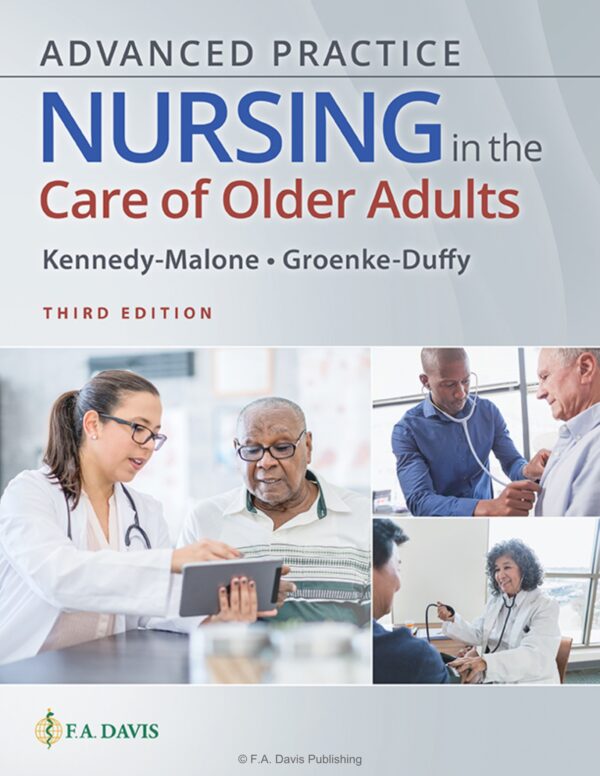 Mastering Geriatric Care: Advanced Practice Nursing For Optimal Older Adult Health (3Rd Edition)