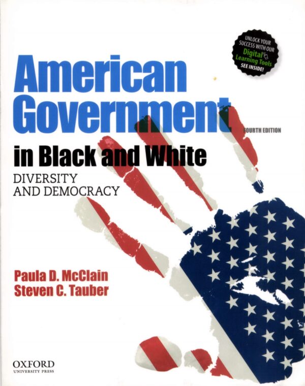 American Government In Black &Amp; White: Exploring Diversity And Democracy (4Th Edition)