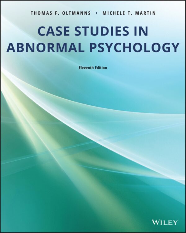 Abnormal Psychology: Real-Life Case Studies (11Th Edition)