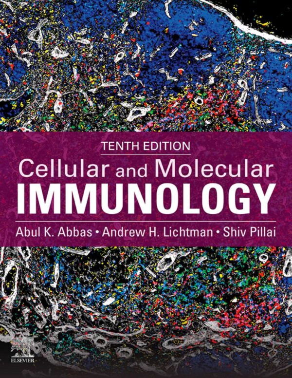 Cellular And Molecular Immunology, 10Th Edition: A Comprehensive Guide