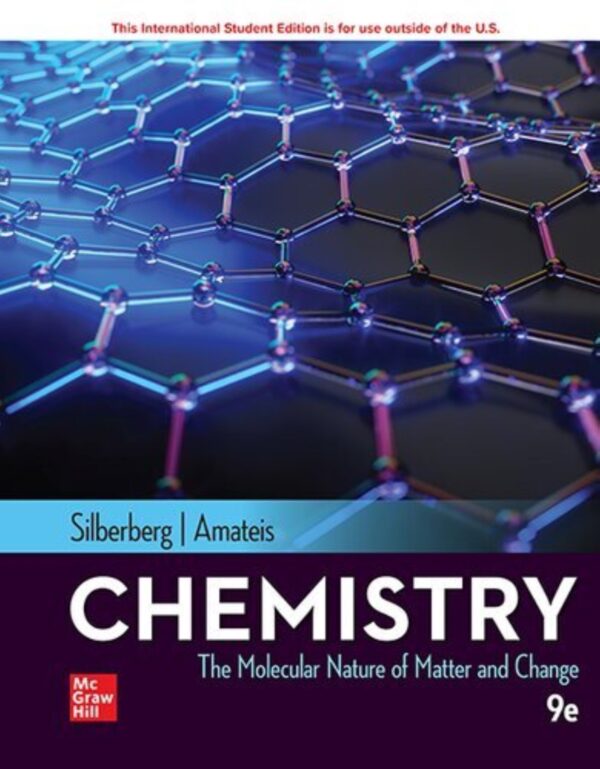 Chemistry: Explore The Molecular Nature Of Matter And Change (9Th Edition)