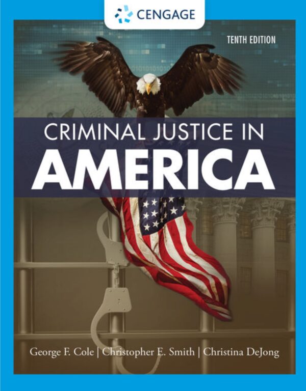 Criminal Justice In America, 10Th Edition: A Comprehensive Introduction