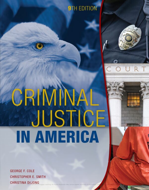 Criminal Justice In America, 9Th Edition: A Comprehensive Introduction