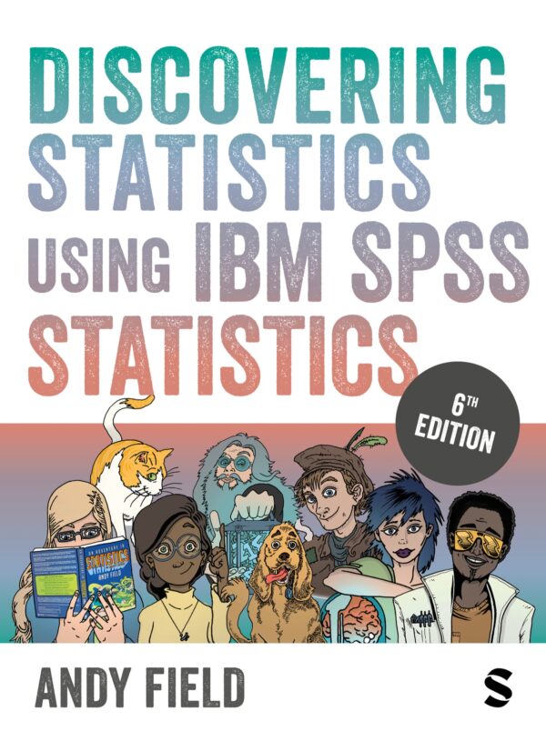 Mastering Data Analysis With Ibm Spss Statistics: A Beginner'S Guide (6Th Edition)