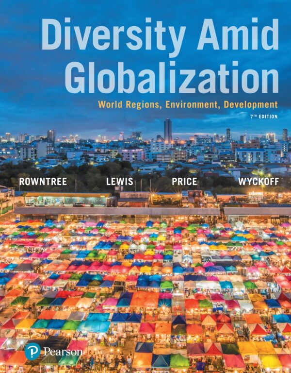 Globalization &Amp; Diversity: World Regions, Environment, And Development (7Th Edition)