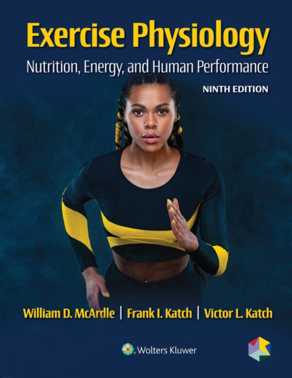 Exercise Physiology: Nutrition, Energy, And Human Performance (9Th Edition)