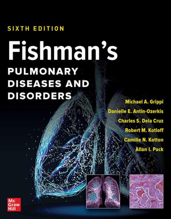 Fishman'S Pulmonary Diseases And Disorders, 6Th Edition