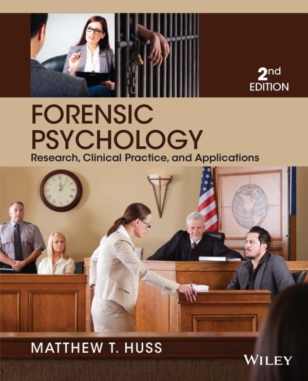 Forensic Psychology: Research, Clinical Practice, And Applications (2Nd Edition)