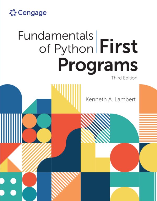 Python Programming Fundamentals: Learn To Code With Step-By-Step First Programs (3Rd Edition)