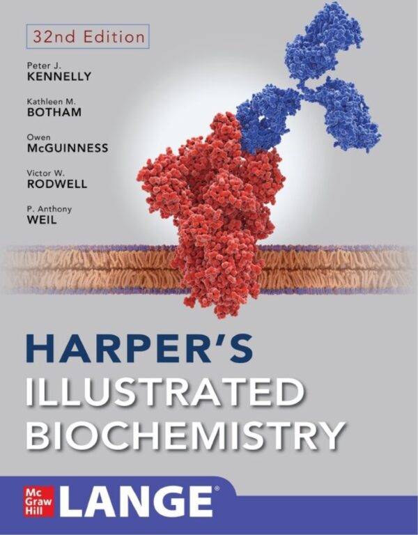 Harper'S Illustrated Biochemistry, 32Nd Edition: A Comprehensive Guide To Biochemical Principles