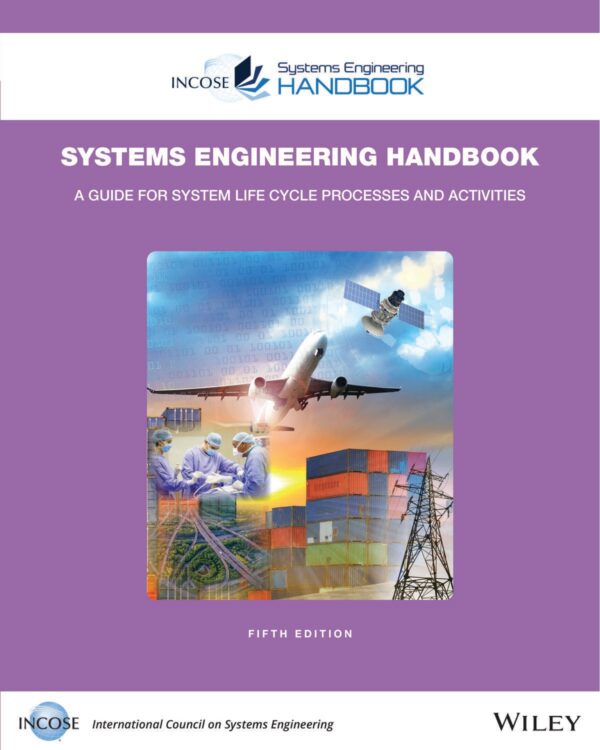 Incose Systems Engineering Handbook: A Comprehensive Guide (5Th Edition)