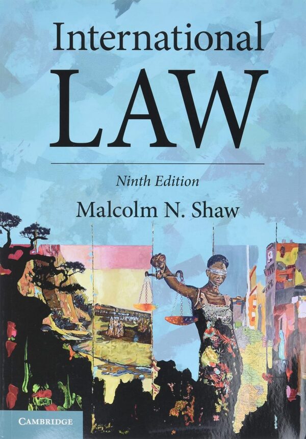 International Law, 9Th Edition: A Comprehensive Guide