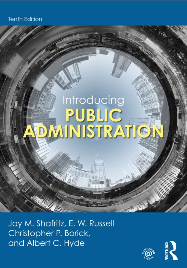 Introducing Public Administration, 10Th Edition: A Comprehensive Guide