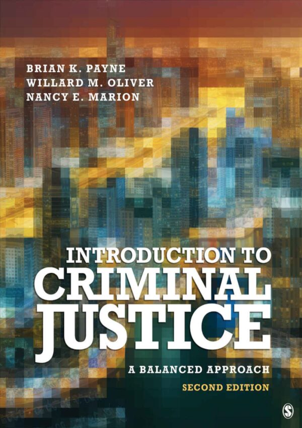 Introduction To Criminal Justice: A Balanced Approach (2Nd Edition)