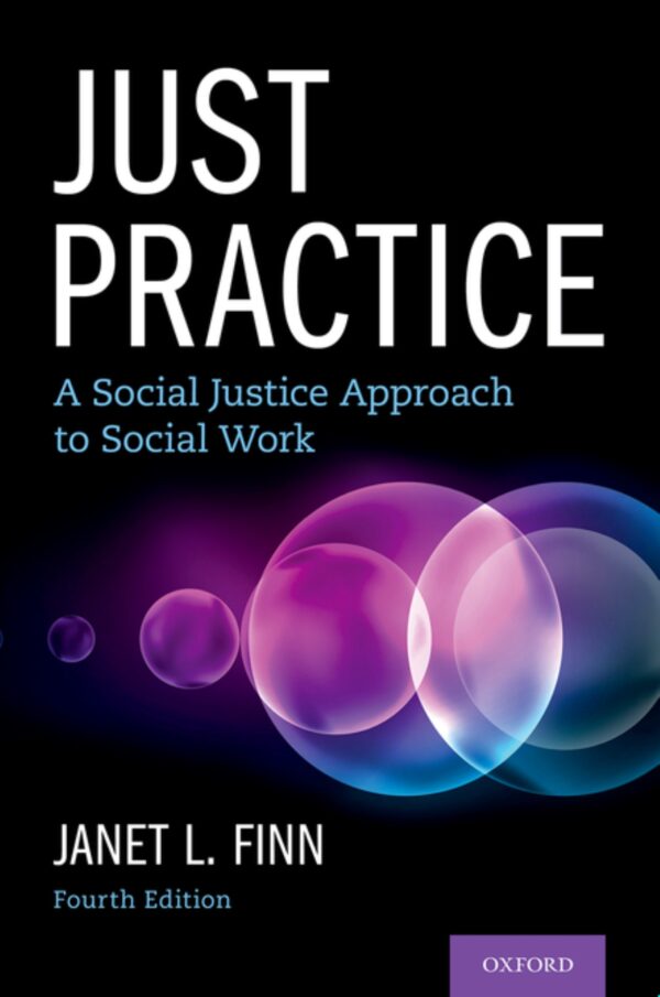 Just Practice: A Social Justice Approach To Social Work (4Th Edition)