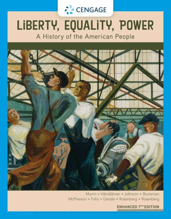 Liberty, Equality, Power: A History Of The American People (Enhanced 7Th Edition)