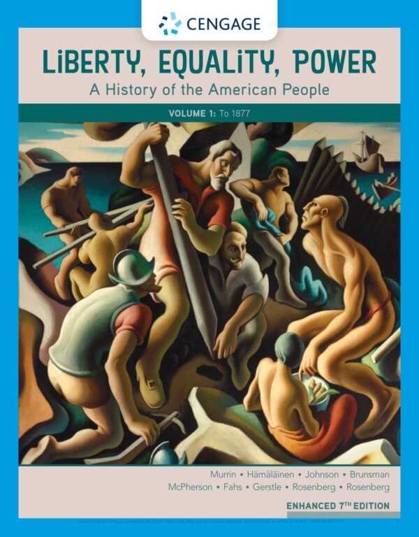 Liberty, Equality, Power: A History Of The American People To 1877 (7Th Edition)