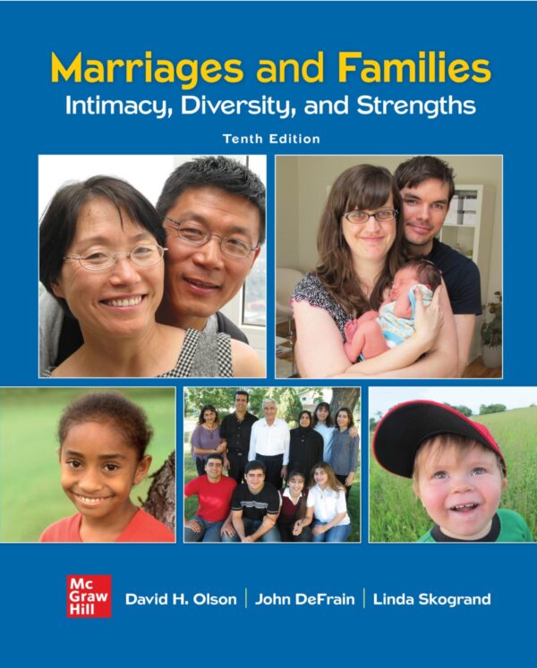 Marriages And Families: Intimacy, Diversity, And Strengths (10Th Edition) - Textbook Only