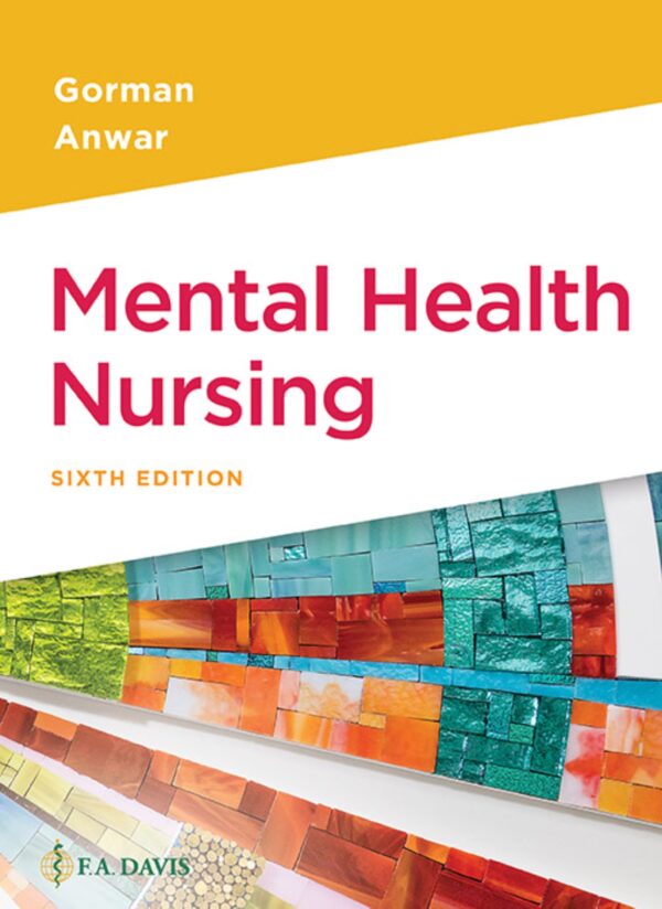 Mental Health Nursing, 6Th Edition: A Holistic Approach To Psychiatric Care