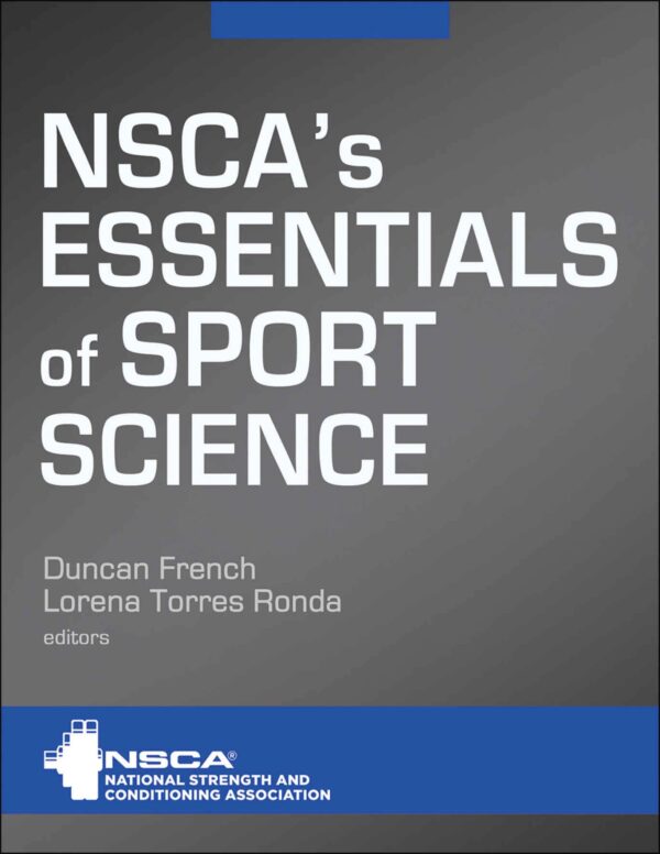 Nsca'S Essentials Of Sport Science: The Fundamental Principles