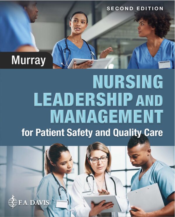 Effective Nursing Leadership &Amp; Management For Patient Safety And Quality Care (2Nd Edition)