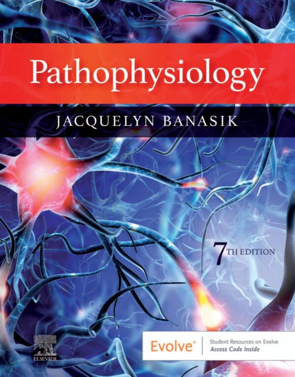 Understanding Pathophysiology: A Practical Approach (7Th Edition)