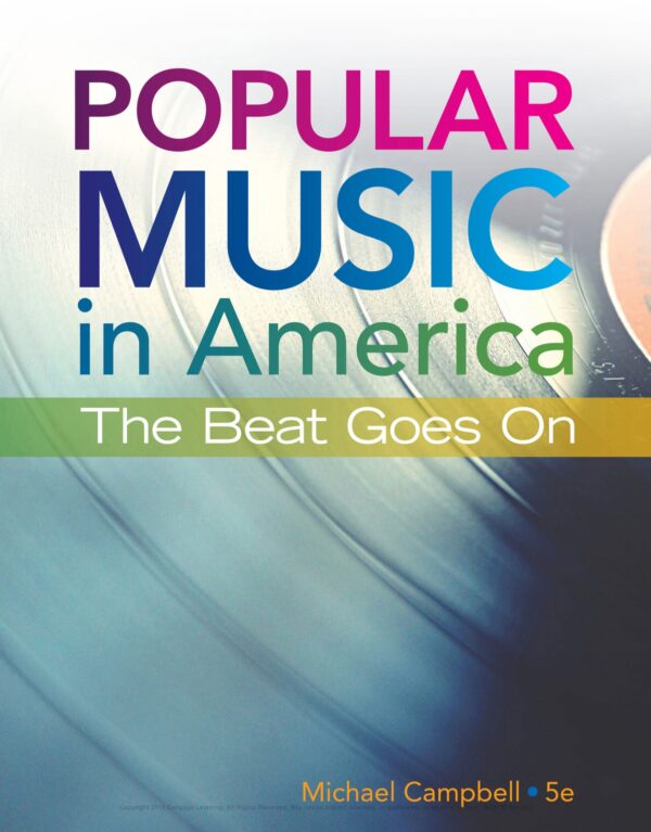 The Beat Goes On: A History Of Popular Music In America (5Th Edition)