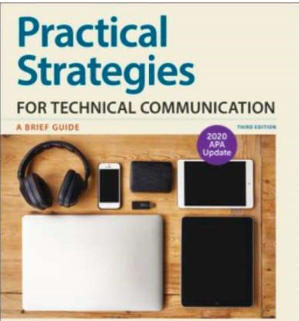 Practical Strategies For Effective Technical Communication: A Concise Guide (3Rd Edition)