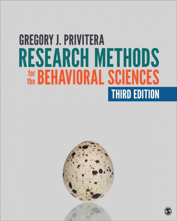 Research Methods For The Behavioral Sciences: A Comprehensive Guide (3Rd Edition)