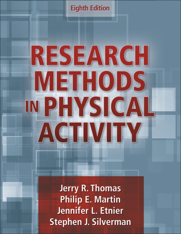 Research Methods In Physical Activity (8Th Edition): A Comprehensive Guide