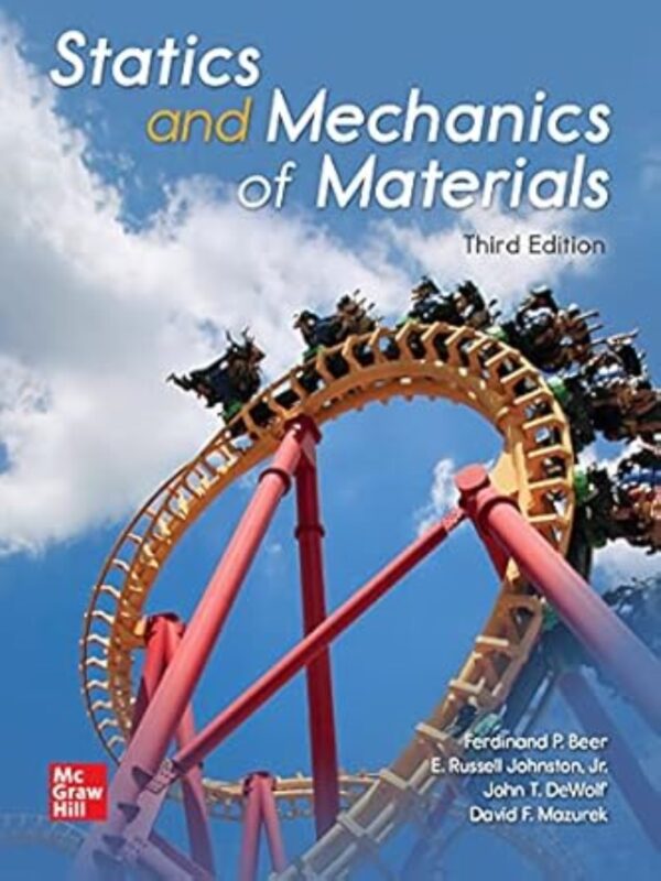 Statics And Mechanics Of Materials, 3Rd Edition: Mastering Strength And Stability In Engineering Design