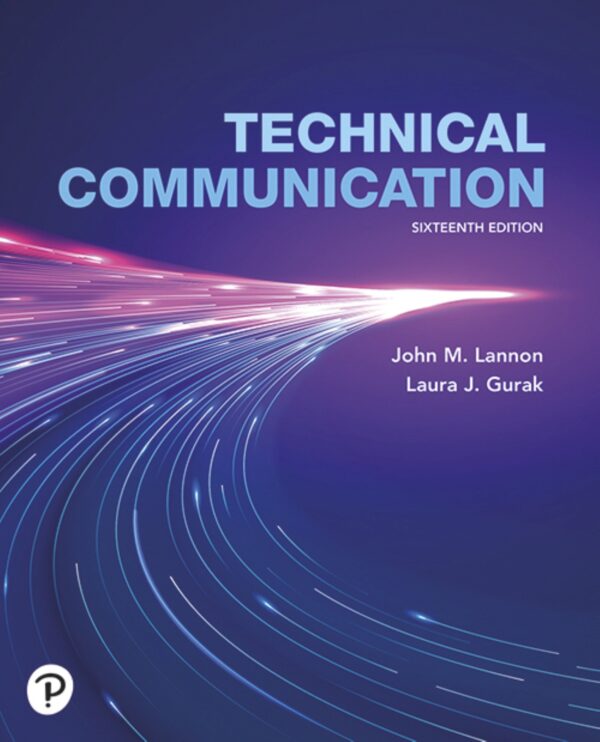 Technical Communication 16Th Edition: A Practical Approach To Effective Communication In Technical Fields