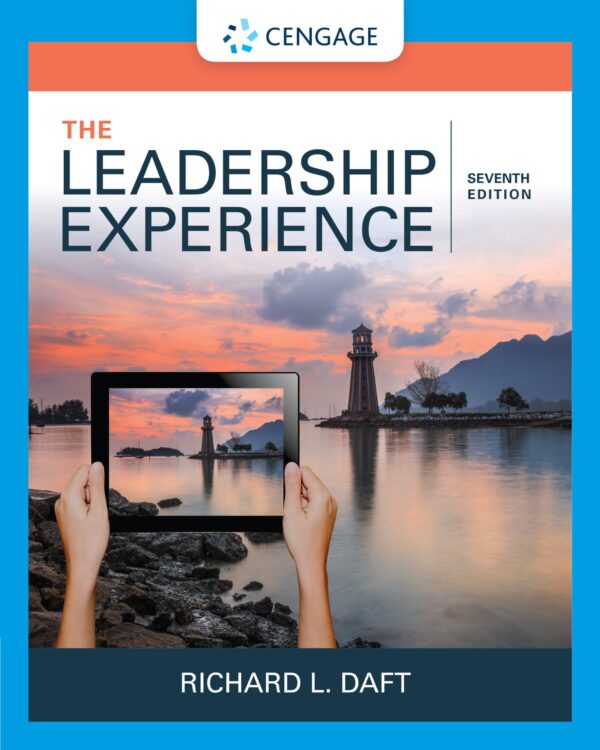 Leadership Experience (7Th Edition): Strategies For Becoming An Effective Leader