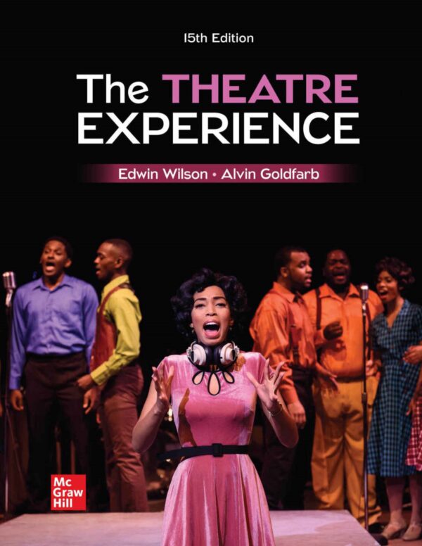 The Theatre Experience 15Th Edition: A Comprehensive Guide To Live Performance