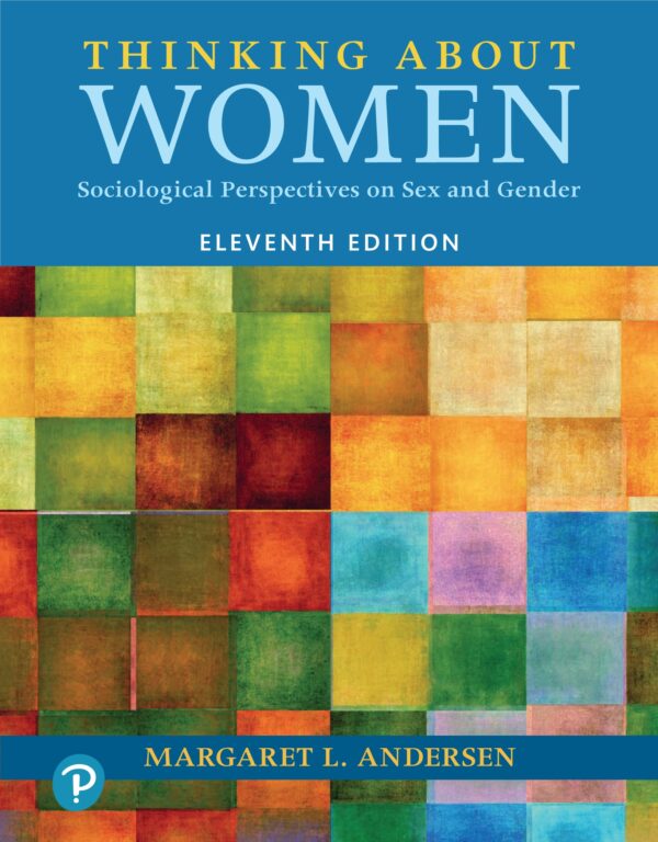 Understanding Women: Thinking About Gender In The 21St Century (11Th Edition)