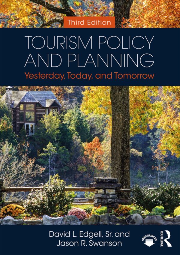 Shaping The Future Of Travel: Tourism Policy And Planning (3Rd Edition)