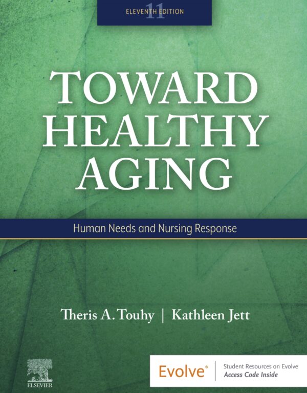 Healthy Aging: Meeting Human Needs Through Nursing (11Th Edition)