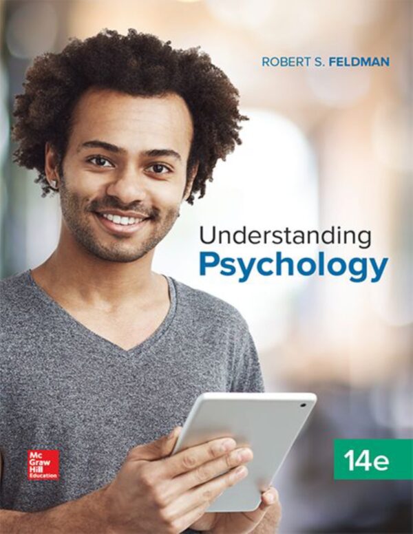 Understanding Psychology, 14Th Edition: Learn About The Human Mind