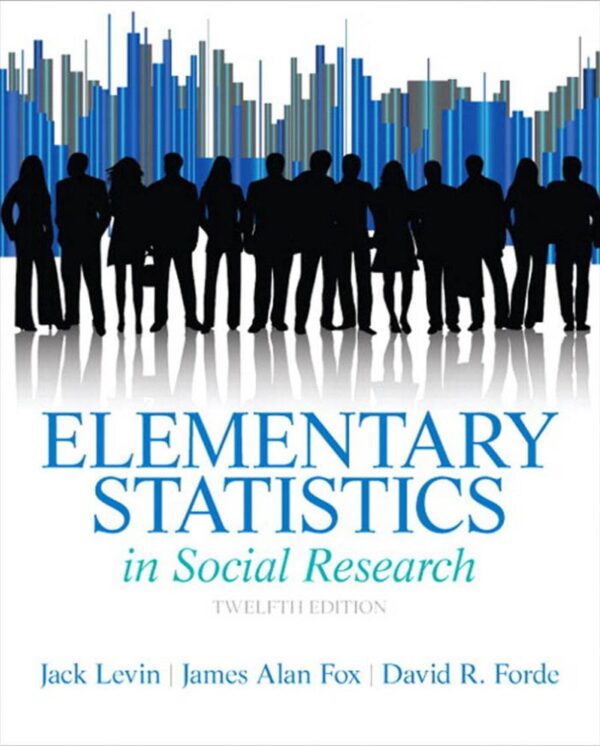 Elementary Statistics In Social Research: A Step-By-Step Approach (12Th Edition)