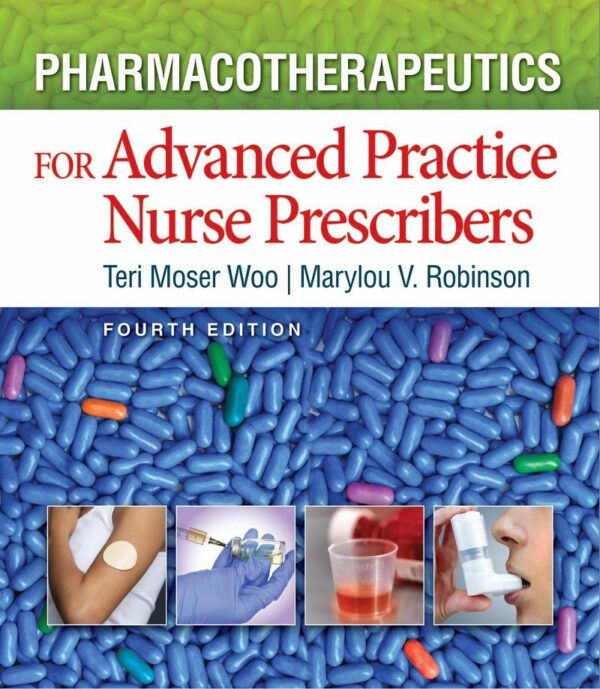 Advanced Practice Nurse Pharmacology: Evidence-Based Pharmacotherapeutics For Prescribing (4Th Edition)