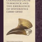 Coenraad Jacob Temminck and the Emergence of Systematics (1800?1850)