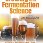 Essential Brewing Science: A Comprehensive Guide to Brewing Better Beer