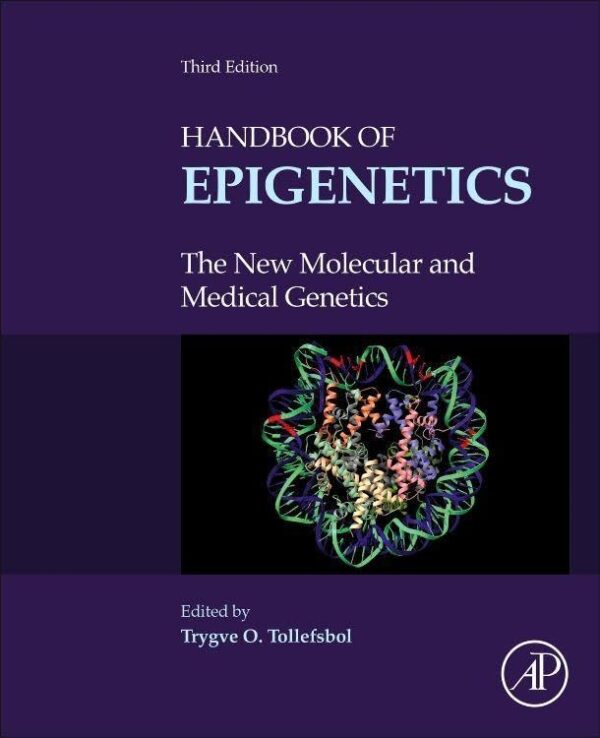 Handbook Of Epigenetics: The New Molecular And Medical Genetics, 2Nd Edition