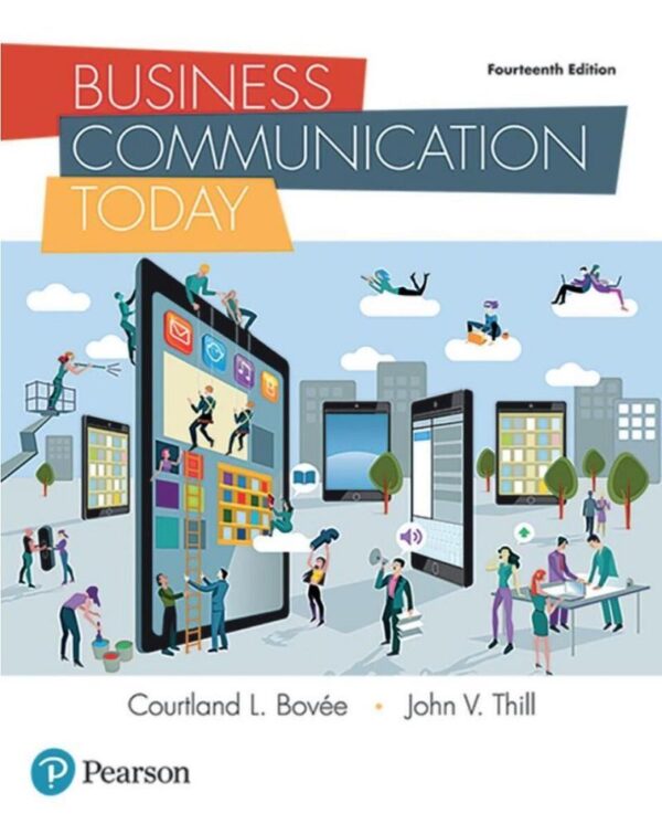 Effective Business Communication: Master The Essentials With Business Communication Today (14Th Edition)