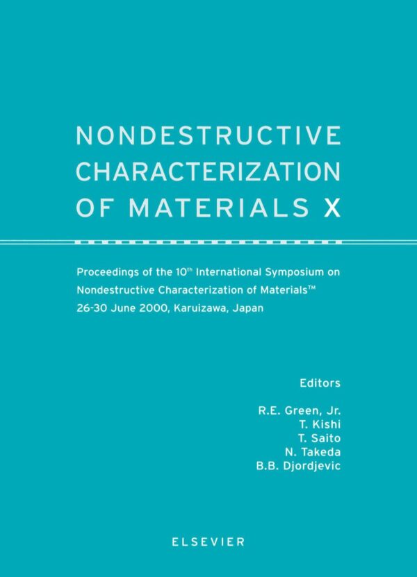 Nondestructive Characterization Of Materials X: Advanced Techniques For Accurate Analysis