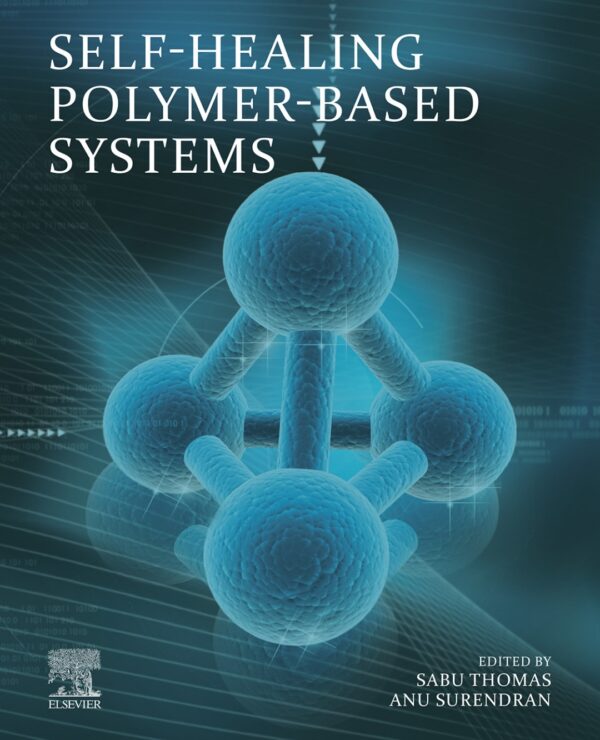 Self-Healing Polymer Systems